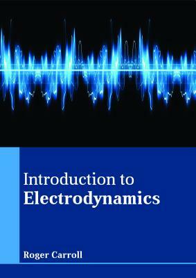 Introduction to Electrodynamics by 