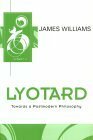 Lyotard by James Williams