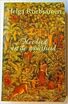 Het lied en de waarheid by Helga Ruebsamen