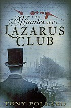 The Minutes of the Lazarus Club by Tony Pollard