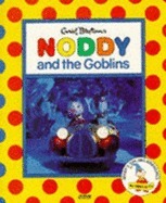 Noddy And The Goblins by Enid Blyton