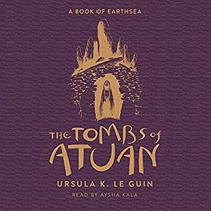 The Tombs of Atuan by Ursula K. Le Guin