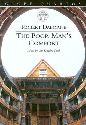 The Poor Man's Comfort by Robert Daborne