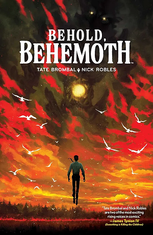 Behold, Behemoth by Tate Brombal