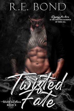 Twisted Fate by R.E. Bond