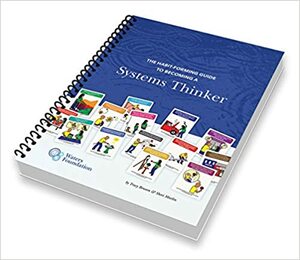 The Habit-Forming Guide to Becoming a Systems Thinker by Tracy Benson, Sheri Marlin