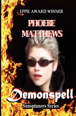 Demonspell: Sunspinners by Phoebe Matthews