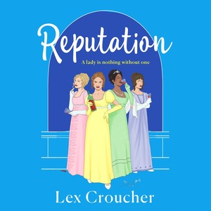 Reputation by Lex Croucher