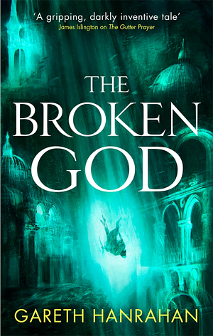 The Broken God by Gareth Ryder-Hanrahan