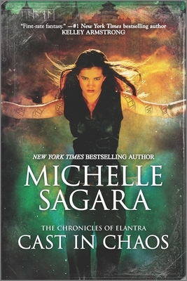 Cast in Chaos by Michelle Sagara