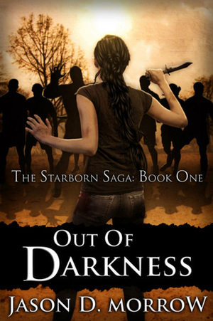 Out of Darkness by Jason D. Morrow