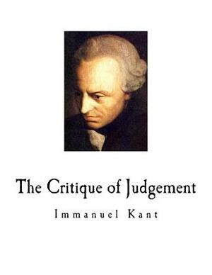 The Critique of Judgement: Immanuel Kant by J. H. Bernard