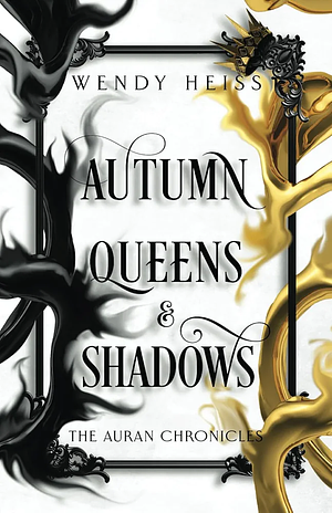 Autumn Queens & Shadows by Wendy Heiss