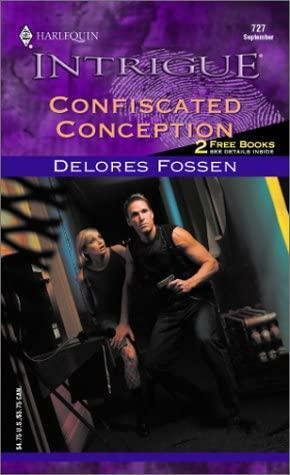 Confiscated Conception by Delores Fossen