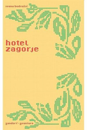 Hotel Zagorje by Ivana Bodrožić