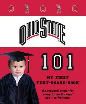 Ohio State 101 by Brad M. Epstein