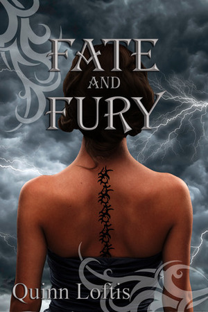 Fate and Fury by Quinn Loftis