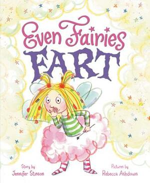 Even Fairies Fart by Jennifer Stinson