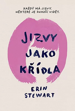 Jizvy jako křídla by Erin Stewart