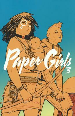 Paper Girls, Volume 3 by Brian K. Vaughan