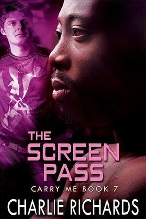 The Screen Pass by Charlie Richards