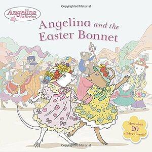 Angelina and the Easter Bonnet by Katharine Holabird