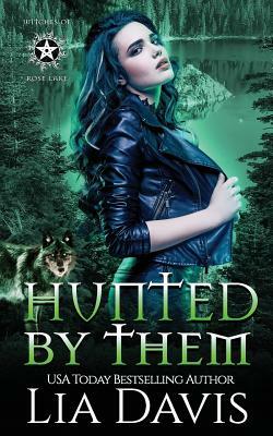 Hunted by Them: A Reverse Harem Paranormal Romance by Lia Davis