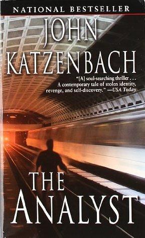 The Analyst: A Novel by John Katzenbach, John Katzenbach