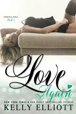 Love Again by Kelly Elliott