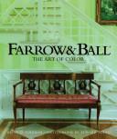 Farrow & Ball: The Art of Color by Edward Addeo, Brian D. Coleman