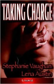 Taking Charge by Stephanie Vaughan, Lena Austin