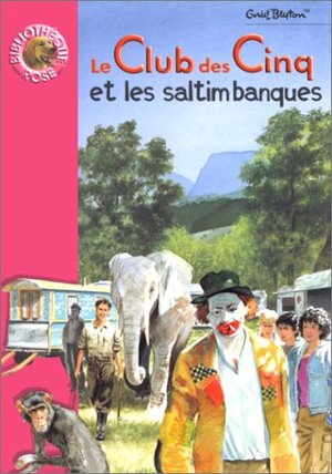 Le Club des cinq et les saltimbanques by Enid Blyton