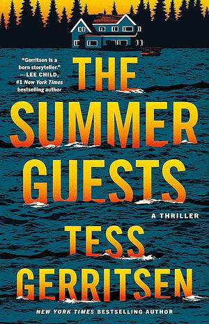 The Summer Guests: A Thriller  by Tess Gerritsen