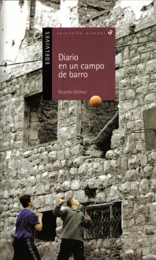Diario en un campo de barro by Ricardo Gómez