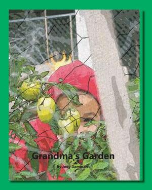 Grandma's Garden by Jody Dammann