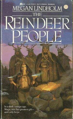 The Reindeer People by Megan Lindholm