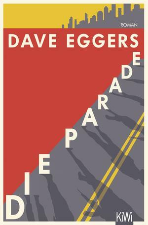 Die Parade by Dave Eggers