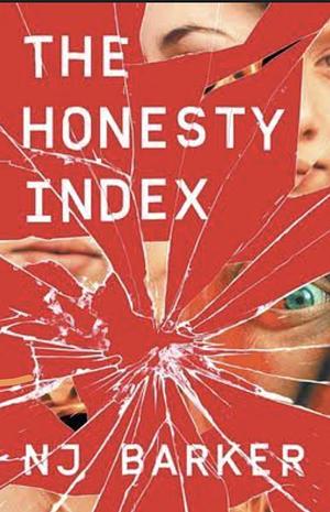 The Honesty Index: A gripping thriller: A chilling game of secrets and consequences. Ready to play? by N.J. Barker