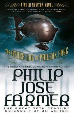 Other Log of Phileas Fogg by Philip José Farmer