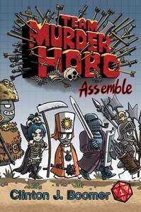 Team Murder Hobo Assemble by Clinton J. Boomer