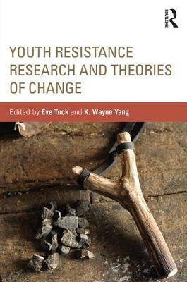 Youth Resistance Research and Theories of Change by 