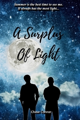 A Surplus of Light: A Gay Coming-of-Age Tale by Chase Connor