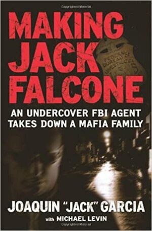 Ik Was Jack Falcone by Joaquín "Jack" García