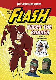 The Flash Races the Rogues by Matthew K. Manning, Ethen Beavers