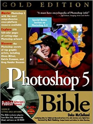 Photoshop 5 Bible Gold Edition With by Deke McClelland