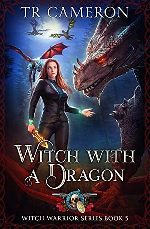 Witch With A Dragon by T.R. Cameron