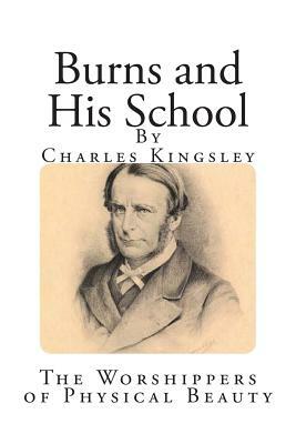 Burns and His School by Charles Kingsley