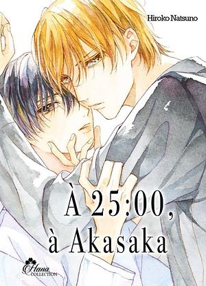 À 25:00, à Akasaka by Hiroko Natsuno