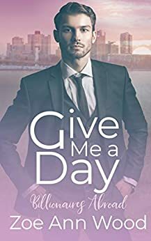 Give Me a Day by Zoe Ann Wood