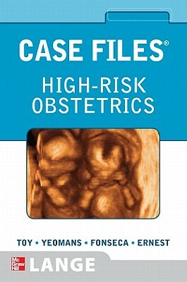 High-Risk Obstetrics by Edward R. Yeomans, Eugene C. Toy, Linda Fonseca